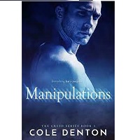Manipulations The Greed Series by Cole Denton PDF & EPUB