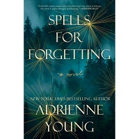 Spells for Forgetting by Adrienne Young PDF & EPUB