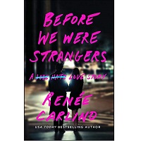 Before We Were Strangers by Renee Carlino EPUB & PDF