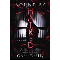 Cora Reilly by Bound by Hatred EPUB & PDF