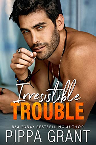 Irresistible Trouble by Pippa Grant EPUB & PDF