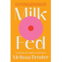 Milk Fed by Melissa Broder EPUB & PDF