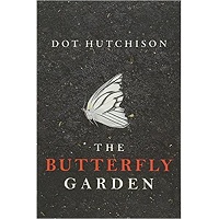 The Butterfly Garden by Dot Hutchison EPUB & PDF