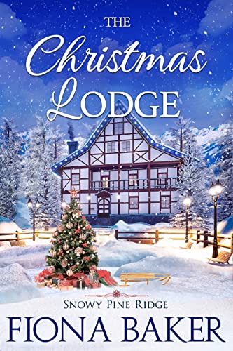The Christmas Lodge by Fiona Baker EPUB & PDF