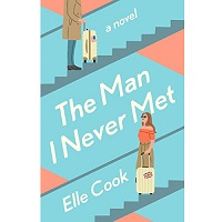 The Man I Never Met by Elle Cook EPUB & PDF Download