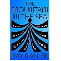 The Mountain in the Sea by Ray Nayler EPUB & PDF