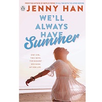 We’ll Always Have Summer by Jenny Han EPUB & PDF