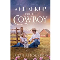 A Checkup for the Cowboy by Ruth Pendleton EPUB & PDF
