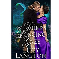 A Duke’s Longing Gaze by Lucy Langton EPUB & PDF