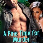 A Pine Time for Murder by Stella Marie Alden EPUB & PDF