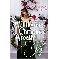 A Wallflower’s Christmas Wreath by Tamara Gill EPUB & PDF