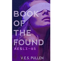 Book of the Found by V.E.S. Pullen EPUB & PDF