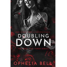 Doubling Down by Ophelia Bell EPUB & PDF