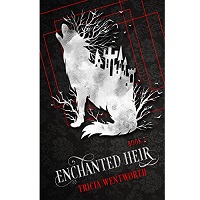 Enchanted Heir by Tricia Wentworth EPUB & PDF