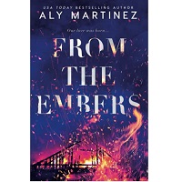 From the Embers by Aly Martinez EPUB & PDF