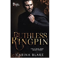 Ruthless Kingpin by Carina Blake EPUB & PDF