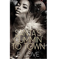Santa’s Cummin’ to Town by B. Love EPUB & PDF