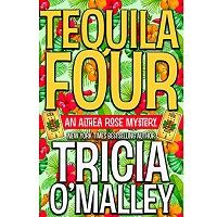 Tequila Four by Tricia O’Malley EPUB & PDF