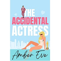 The Accidental Actress by Amber Eve EPUB & PDF