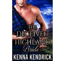 The Deceived Highland Bride by Kenna Kendrick EPUB & PDF