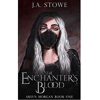 The Enchanter’s Blood by J.A. Stowe EPUB & PDF