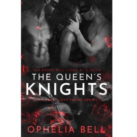 The Queen’s Knights by Ophelia Bell EPUB & PDF