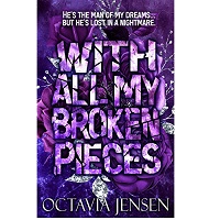 With All My Broken Pieces by Octavia Jensen EPUB & PDF