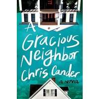 A Gracious Neighbor by Chris Cander EPUB & PDF
