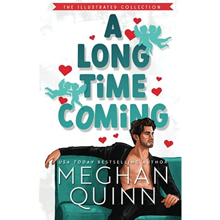 A Long Time Coming by Meghan Quinn EPUB & PDF