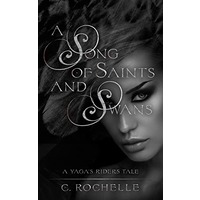A Song of Saints and Swans by C. Rochelle EPUB & PDF