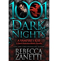 A Vampire’s Kiss by Rebecca Zanetti EPUB & PDF