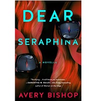 Dear Seraphina by Avery Bishop EPUB & PDF