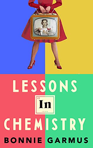Lessons in Chemistry by Bonnie Garmus EPUB & PDF