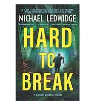 Hard to Break by Michael Ledwidge EPUB & PDF