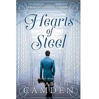 Hearts of Steel by Elizabeth Camden EPUB & PDF
