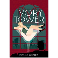 Ivory Tower by Morgan Elizabeth EPUB & PDF