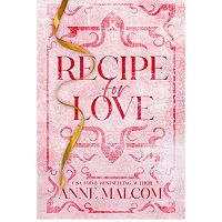 Recipe for Love by Anne Malcom EPUB & PDF
