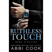 Ruthless Touch by Abbi Cook EPUB & PDF