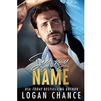 Say My Name by Logan Chance EPUB & PDF