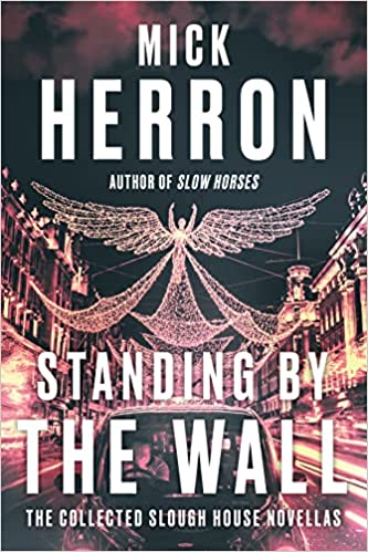 Standing by the Wall by Mick Herron EPUB & PDF
