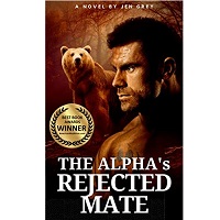 THE ALPHA’S REJECTED MATE by Jen Grey EPUB & PDF Download