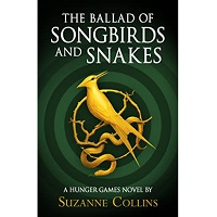 The Ballad of Songbirds and Snakes by Suzanne Collins EPUB & PDF