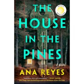 The House in the Pines by Ana Reyes EPUB & PDF