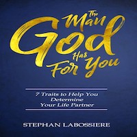 The Man God Has For You by Stephan Labossiere EPUB & PDF