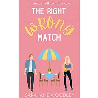 The Right Wrong Match by Sara Jane Woodley EPUB & PDF