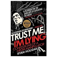 Trust Me, I’m Lying by Ryan Holiday EPUB & PDF