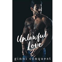 Unlawful Love by Ginni Conquest EPUB & PDF