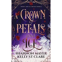A Crown of Petals and Ice by Shannon Mayer EPUB & PDF