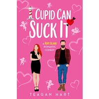 Cupid Can Suck It by Teagan Hart EPUB & PDF