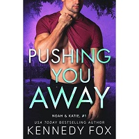 Pushing You Away by Kennedy Fox EPUB & PDF